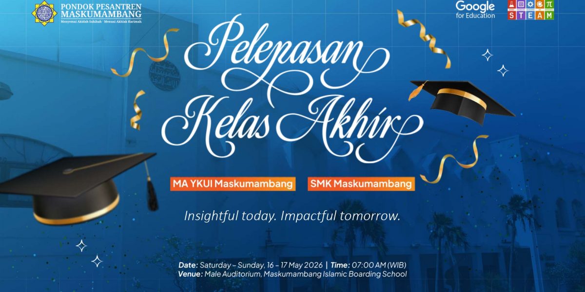 Pelepasan Kelas Akhir MA YKUI Maskumambang - SMK Maskumambang