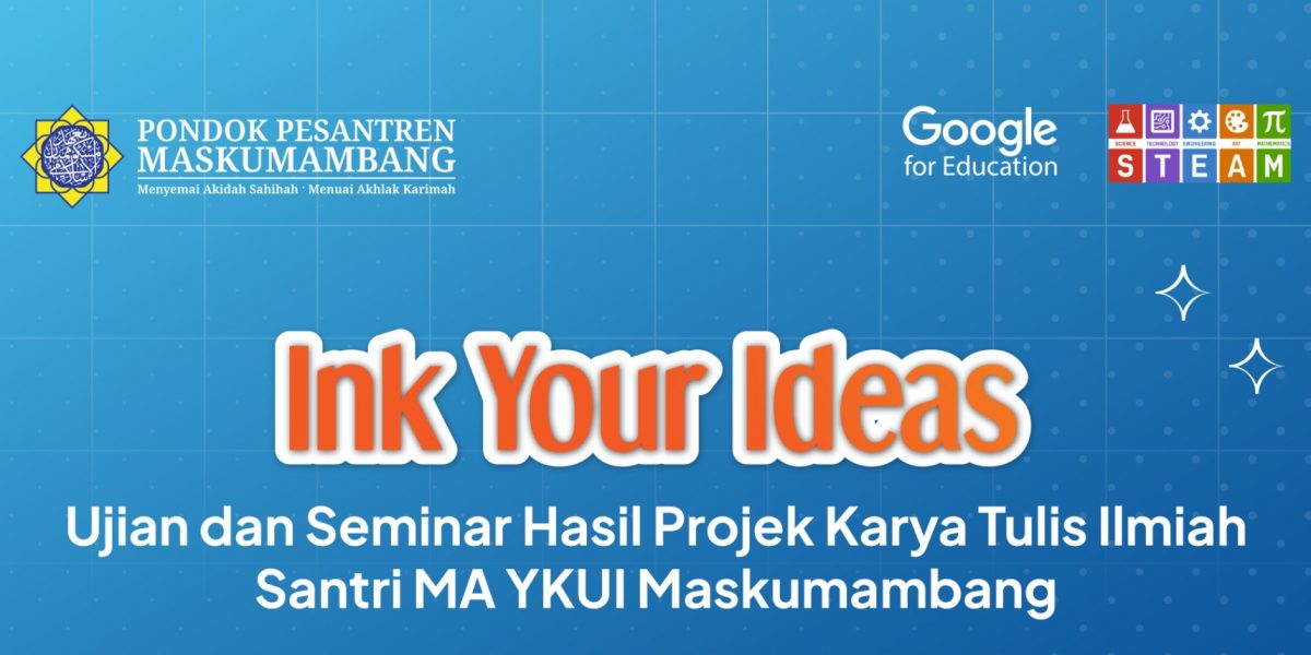 Ujian dan Seminar Hasil Projek Karya Tulis Ilmiah Santri MA YKUI Maskumambang